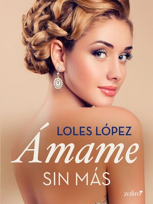cover image of Ámame sin más